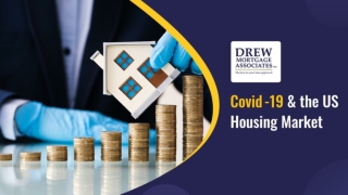 The Impact of the COVID-19 Outbreak on Housing Market | Drew Mortgage
