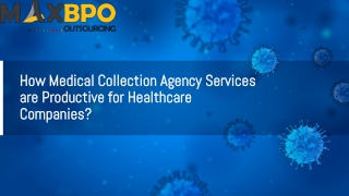 How Medical Collection Agency Services are productive for Healthcare Companies?