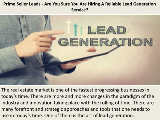 Prime Seller Leads - Are You Sure You Are Hiring A Reliable Lead Generation Service?