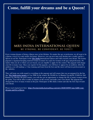 Come, fulfill your dreams and be a Queen!