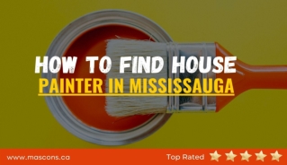How to Find Best House Painter in Mississauga