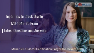 Top 5 Tips to Crack Oracle 1Z0-1045-20 Exam | Latest Questions and Answers
