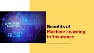 Benefits of Machine Learning in Insurance