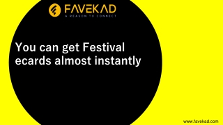 How you can get Festival ecards almost instantly