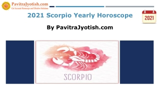 2021 Scorpio Yearly Horoscope Predictions