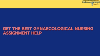 Get the best Gynaecological Nursing Assignment Help