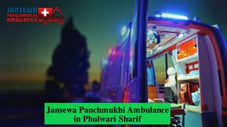 Get Ambulance Service in Phulwari Sharif with Life-Sustaining Medical Aid