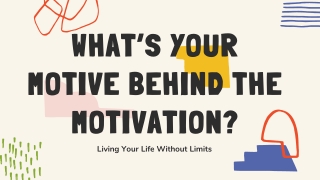 Why You Should Motivate Yourself To Every Situation