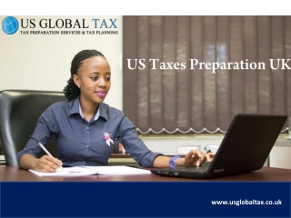 US Taxes Preparation UK