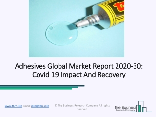 Adhesives Market Witness Robust Expansion throughout Forecast Period 2020