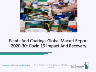 Paints And Coatings Market Is Anticipated To Grow Rapidly During The Projected Period 2020