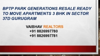 Resale 3 BHK 1814 Sq.ft  Luxury Apartments in Bptp Park Generations Sector 37D Gurgaon Haryana
