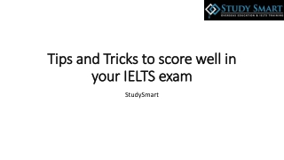 Study Smart - Tips and Tricks to Score Well in Your IELTS Exam