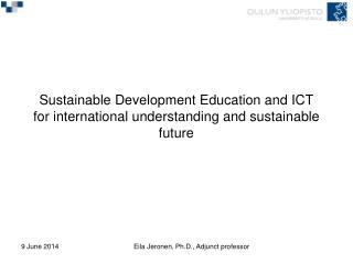 Sustainable Development Education and ICT for international understanding and sustainable future