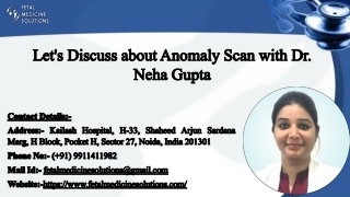 Let's Discuss about Anomaly Scan with Dr. Neha Gupta