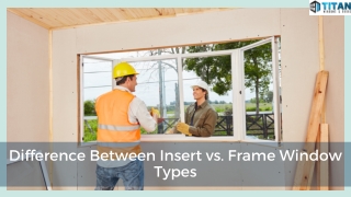 Difference Between Insert vs. Frame Window Types