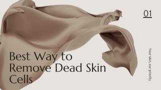 Best Way to Remove Dead Skin Cells - Stayve UK