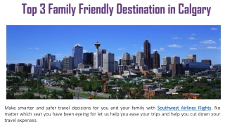 Top 3 Family Friendly Destination in Calgary