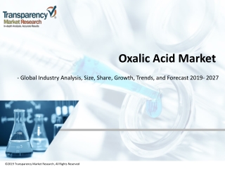 Oxalic Acid Market - Global Industry Analysis and Forecast 2027