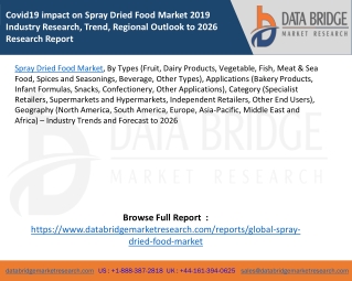 Covid19 impact on Spray Dried Food Market 2019 Industry Research, Trend, Regional Outlook to 2026 Research Report