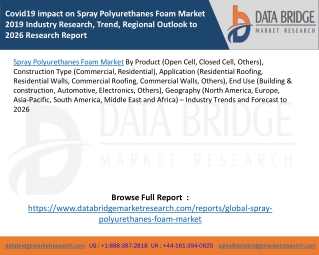 Covid19 impact on Spray Polyurethanes Foam Market 2019 Industry Research, Trend, Regional Outlook to 2026 Research Repor