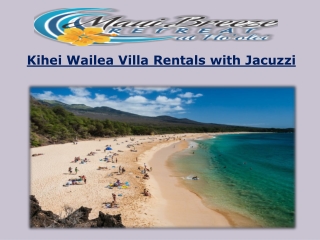 Kihei Wailea Villa Rentals with Jacuzzi