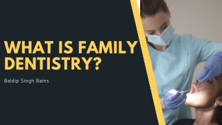 What is Family Dentistry?