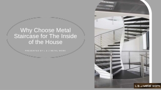 Why Choose Metal Staircase for The Inside of the House