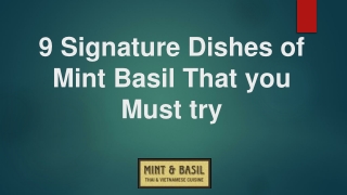 9 Signature Dishes of Mint & Basil That You Must Try