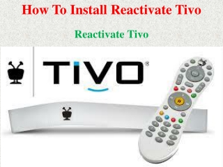 How To Install Reactivate Tivo