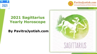 2021 Sagittarius Yearly Horoscope Predictions