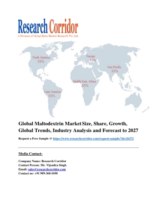 Global Maltodextrin Market Size, Share, Growth, Global Trends, Industry Analysis and Forecast to 2027