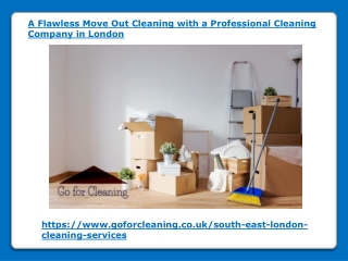 A Flawless Move Out Cleaning with a Professional Cleaning Company in London