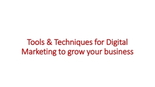 Tools & Techniques for Digital Marketing to grow your business