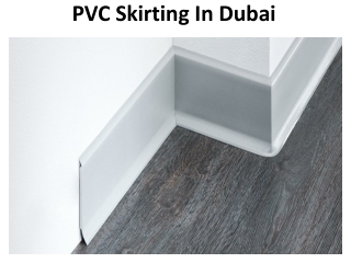 PVC Skirting Dubai