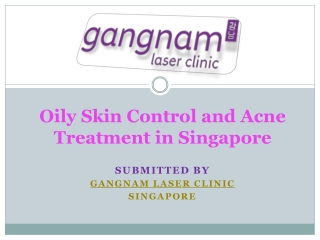 Oily Skin Control and Acne Treatment in Singapore