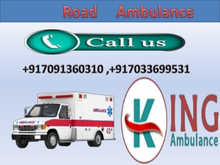 Hire Top and Best Road Ambulance Service in Patna and Ranchi by King Ambulance with Medical Team