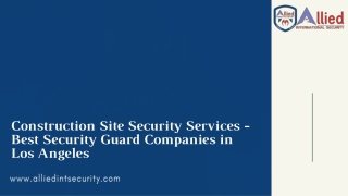 Construction Site Security Services - Best Security Guard Companies in Los Angeles - Security Guard Company Los Angeles