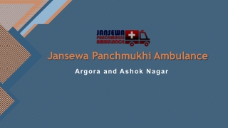 Book Jansewa Panchmukhi Ambulance in Ashok Nagar or Argora with Experienced Doctor