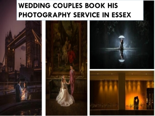 WEDDING COUPLES BOOK HIS PHOTOGRAPHY SERVICE IN ESSEX