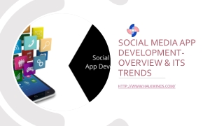 Social Media App Development- Overview & Its Trends