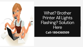 What? Brother Printer All Lights Flashing? Solution Here