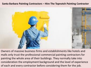 Santa Barbara Painting Contractors – Hire The Topnotch Painting Contractor