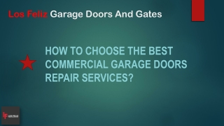 HOW TO CHOOSE THE BEST COMMERCIAL GARAGE DOORS REPAIR SERVICES?