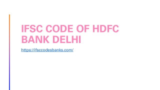 IFSC CODE OF HDFC BANK DELHI