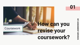 How can you revise your coursework?