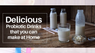 Delicious Probiotic Drinks that you can make at Home