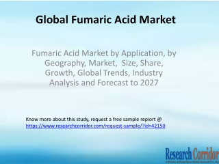 Fumaric Acid Market by Application, by Geography, Market,  Size, Share, Growth, Global Trends, Industry Analysis and For