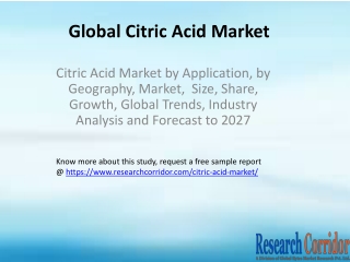 Citric Acid Market by Application, by Geography, Market,  Size, Share, Growth, Global Trends, Industry Analysis and Fore