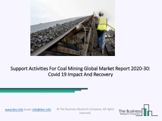 Support Activities For Coal Mining Market Forecast to 2030 | Covid 19 Impact and Recovery